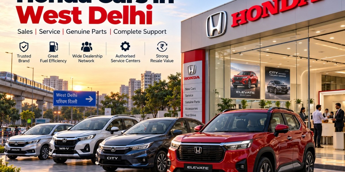 Honda Dealership West Delhi: A Complete Guide to Buying and Servicing Your Honda