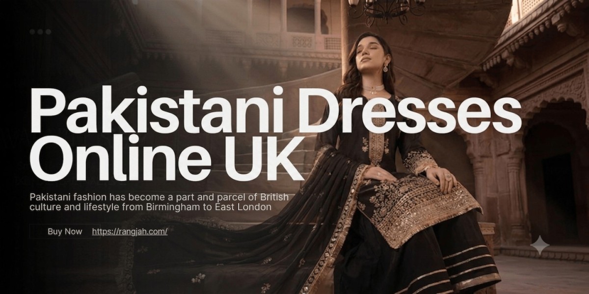 How to Choose the Best Pakistani Dresses Online UK for Women