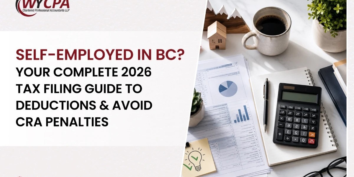 Self-Employed in BC? Your Complete 2026 Tax Filing Guide to Deductions & Avoid CRA Penalties