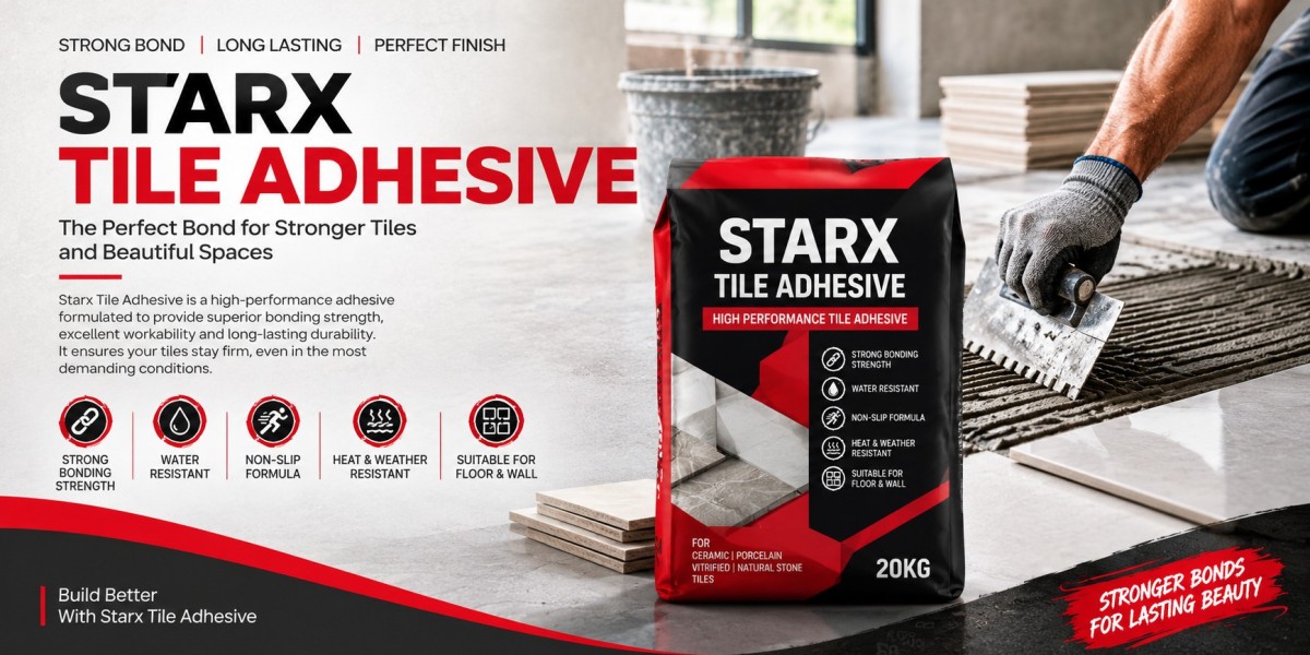Starx Tile Adhesive for Strong and Durable Tile Fixing