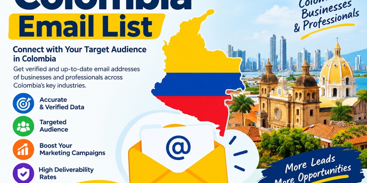 Colombia Email List: Reach Your Target Audience and Grow Your Business