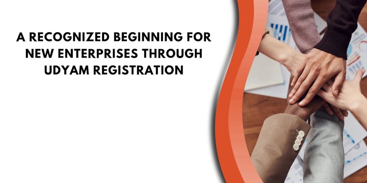 A Recognized Beginning for New Enterprises Through Udyam Registration
