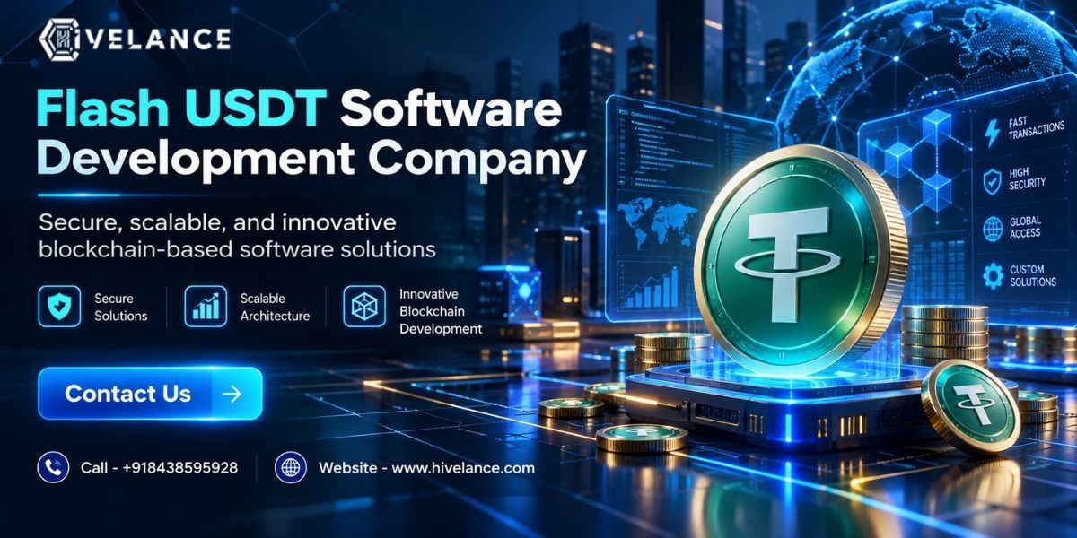 Flash USDT Software Development Company: A Complete Guide to Blockchain Transaction Tools