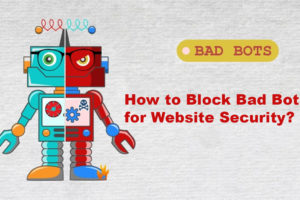 How to Block Bad Bots for Website Security